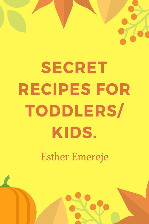 Secret-Recipe-for-Toddlers-and-Kids
